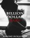 [Billion Dollar Baby 01] • Billion Dollar Baby Bundle